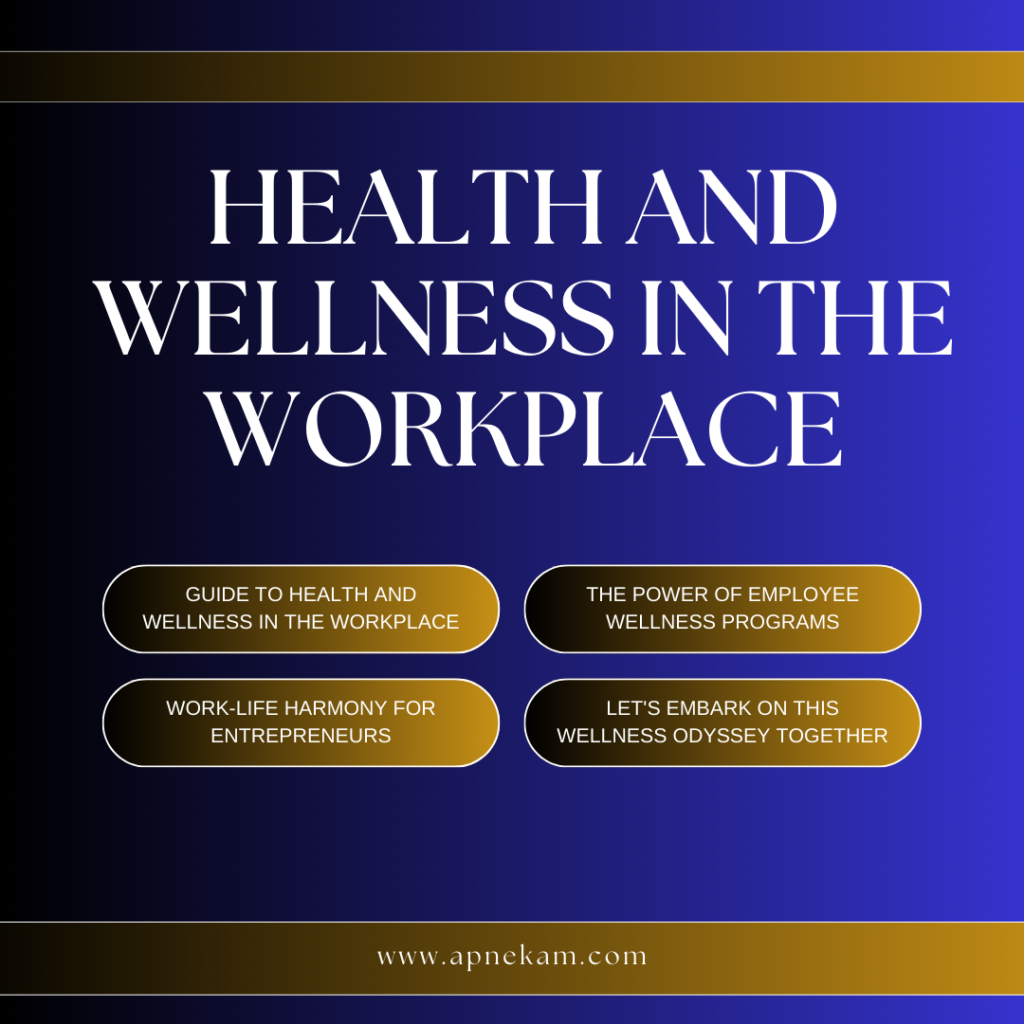 Health and wellness on the workplace 