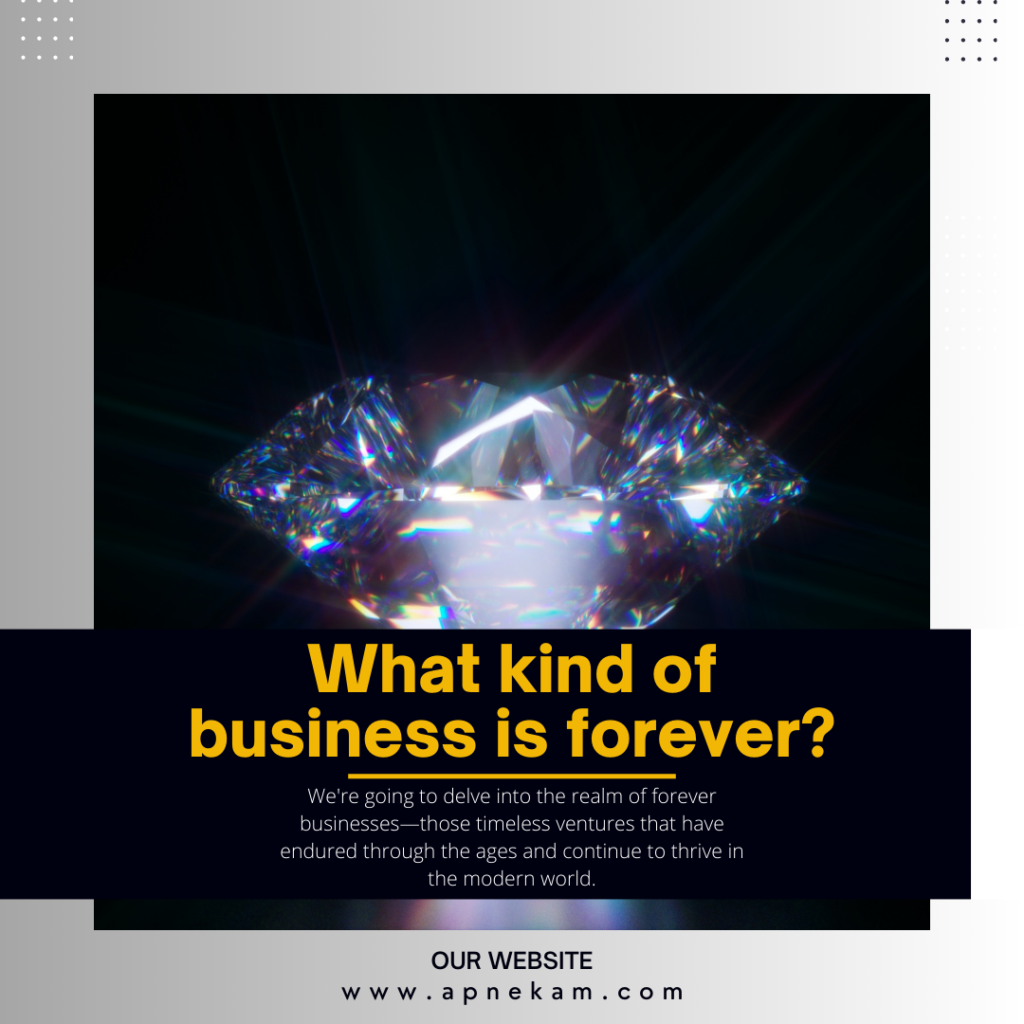 What kind of business is forever?